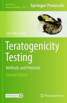 Teratogenicity Testing: Methods and Protocols