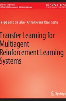 Transfer Learning for Multiagent Reinforcement Learning Systems