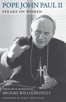 Pope John Paul II Speaks on Women