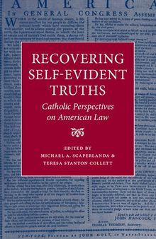 Recovering Self-Evident Truths: Catholic Perspectives on American Law