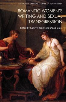 Romantic Women’s Writing and Sexual Transgression