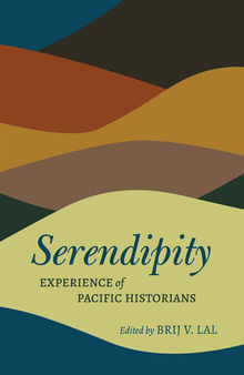 Serendipity: Experience of Pacific Historians