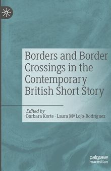 Borders and Border Crossings in the Contemporary British Short Story