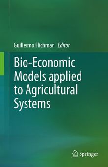 Bio-Economic Models applied to Agricultural Systems