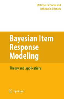 Bayesian Item Response Modeling: Theory and Applications