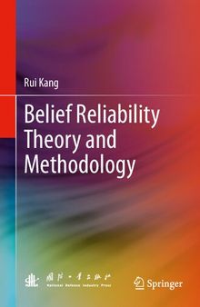 Belief Reliability Theory and Methodology