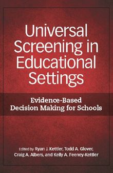 Universal Screening in Educational Settings: Evidence-Based Decision Making for Schools