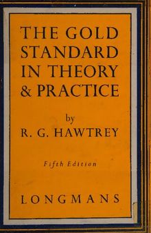 The Gold Standard in Theory and Practice