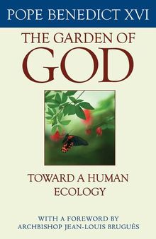 The Garden of God: Toward a Human Ecology