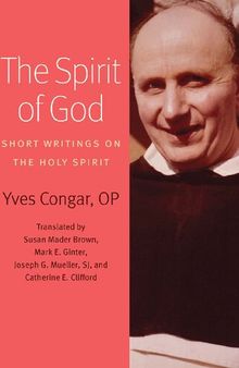 The Spirit of God: Short Writings on the Holy Spirit