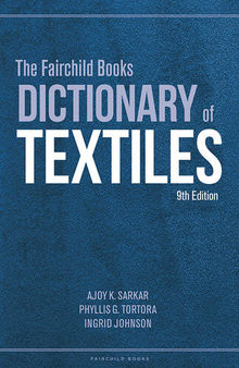 The Fairchild Books Dictionary of Textiles