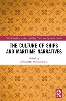 The Culture of Ships and Maritime Narratives