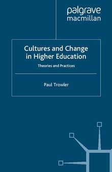 Cultures and Change in Higher Education: Theories and Practices