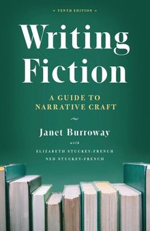 Writing Fiction: A Guide to Narrative Craft