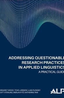 Addressing Questionable Research Practices in  Applied Linguistics: A Practical Guide