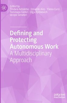 Defining and Protecting Autonomous Work: A Multidisciplinary Approach