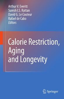 Calorie Restriction, Aging and Longevity