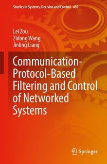 Communication-Protocol-Based Filtering and Control of Networked Systems