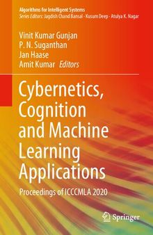 Cybernetics, Cognition and Machine Learning Applications: Proceedings of ICCCMLA 2020 (Algorithms for Intelligent Systems)