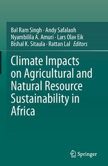 Climate Impacts on Agricultural and Natural Resource Sustainability in Africa