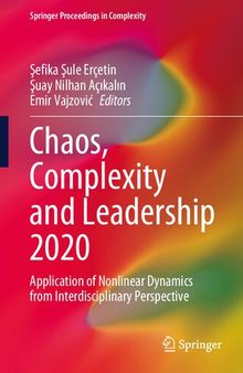 Chaos, Complexity and Leadership 2020: Application of Nonlinear Dynamics from Interdisciplinary Perspective (Springer Proceedings in Complexity)