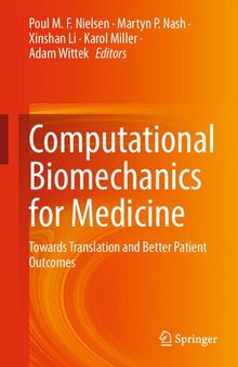 Computational Biomechanics for Medicine: Towards Translation and Better Patient Outcomes