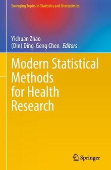 Modern Statistical Methods for Health Research (Emerging Topics in Statistics and Biostatistics)