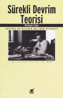 Sürekli Devrim Teorisi: Eşitsiz ve Bileşik Gelişim Siyaseti