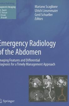 Emergency Radiology of the Abdomen: Imaging Features and Differential Diagnosis for a Timely Management Approach