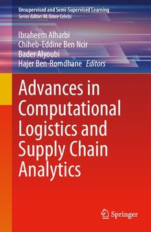 Advances in Computational Logistics and Supply Chain Analytics (Unsupervised and Semi-Supervised Learning)