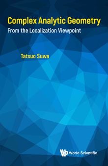 Complex Analytic Geometry: From the Localization Viewpoint