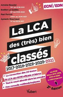 La LCA des (très) bien classés pour les ECNi/EDN: La correction détaillée des annales 2017-2021 et le cours en fiches synthétiques