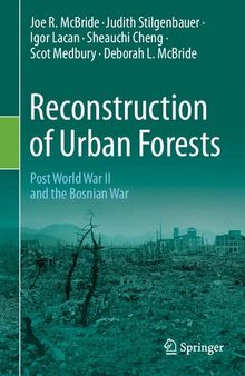 Reconstruction of Urban Forests: Post World War II and the Bosnian War