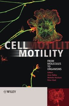 Cell Motility: From Molecules to Organisms (Life Sciences)