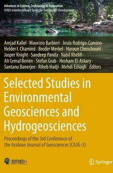 Selected Studies in Environmental Geosciences and Hydrogeosciences: Proceedings of the 3rd Conference of the Arabian Journal of Geosciences (CAJG-3) (Advances in Science, Technology & Innovation)