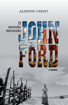 Il mondo secondo John Ford