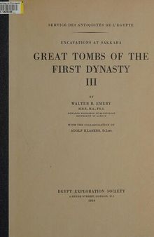 Great Tombs of the First Dynasty III: Excavations at Saqqara