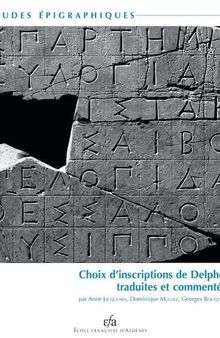 Choix d'inscriptions de Delphes, traduites et commentées