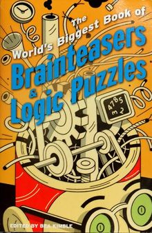 The World's Biggest Book of Brainteasers & Logic Puzzles