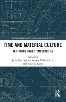 Time and Material Culture: Rethinking Soviet Temporalities