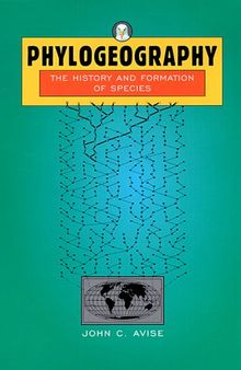 Phylogeography: The History and Formation of Species