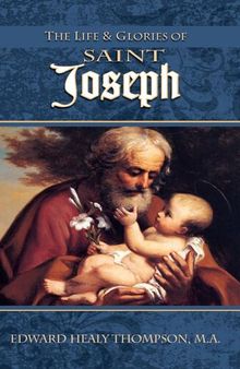 Life and Glories of Saint Joseph