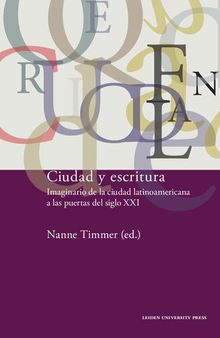 Ciudad y escritura : Imaginario de la ciudad latinoamericana a las puertas del siglo XXI