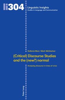 (Critical) Discourse Studies and the (new?) Normal