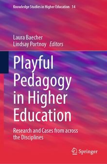 Playful Pedagogy in Higher Education: Research and Cases from across the Disciplines