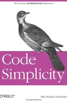 Code Simplicity: The Science of Software Development