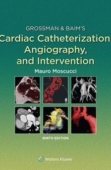 Grossman & Baim's Cardiac Catheterization, Angiography, and Intervention