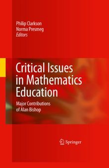 Critical Issues in Mathematics Education: Major Contributions of Alan Bishop