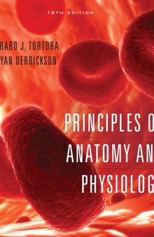 Principles of Anatomy and Physiology, 12th Edition