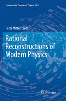 Rational Reconstructions of Modern Physics